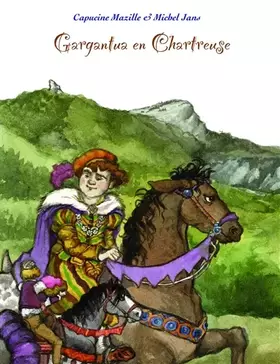 Couverture du produit · Gargantua en Chartreuse