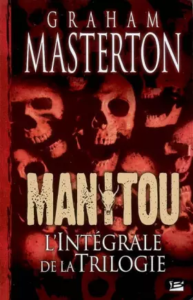 Couverture du produit · Les Intégrales Bragelonne - Manitou