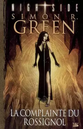 Couverture du produit · Nightside, tome 3 : La Complainte du rossignol
