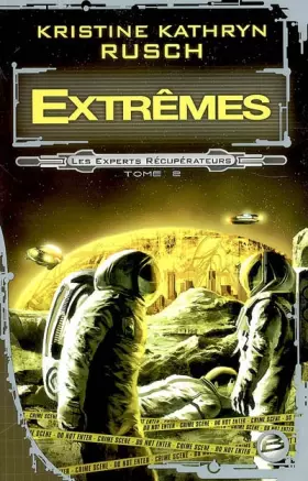 Couverture du produit · Les Experts récupérateurs, tome 2 : Extrêmes