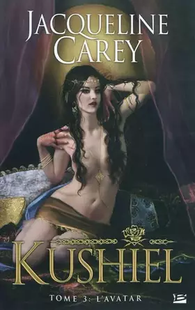 Couverture du produit · Kushiel, tome 3 : L'Avatar