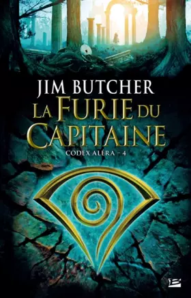 Couverture du produit · Codex Aléra T04 La Furie du capitaine: Codex Aléra