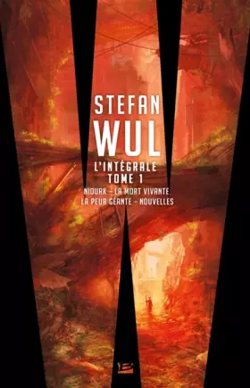 Couverture du produit · Stefan Wul - L'intégrale 1