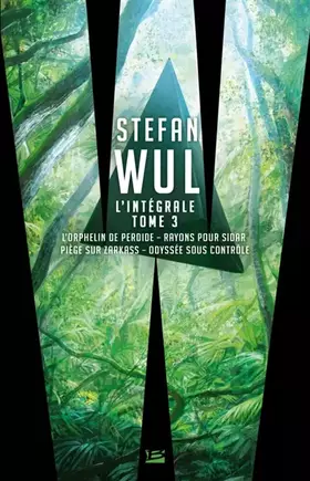 Couverture du produit · Stefan Wul - L'intégrale 3