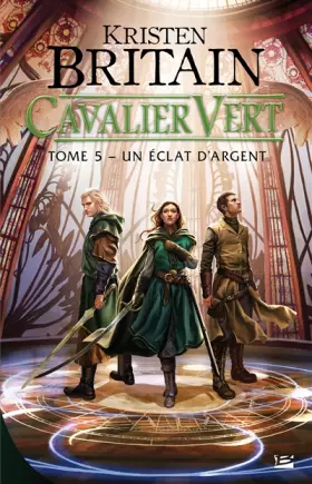 Couverture du produit · Cavalier Vert T05 Un éclat d'argent: Cavalier Vert