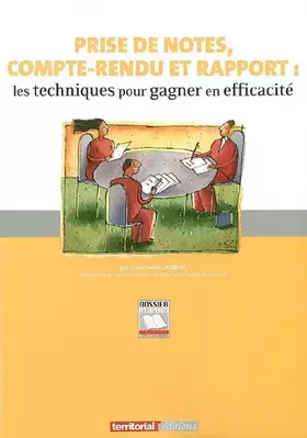 Couverture du produit · Prise de notes, compte-rendu et rapport : Les techniques pour gagner en efficacité