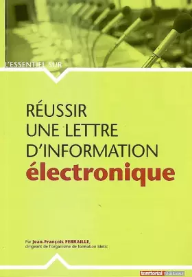 Couverture du produit · Réussir une Lettre d'Information Electronique