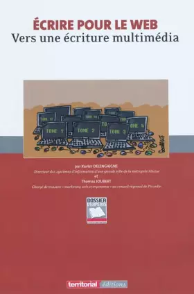Couverture du produit · Ecrire pour le web : Vers une écriture multimédia
