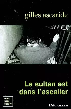 Couverture du produit · Le sultan est dans l'escalier