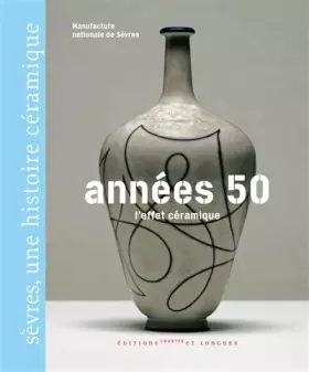 Couverture du produit · Années 50 : l'effet céramique