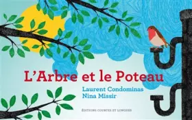 Couverture du produit · L'arbre et le poteau