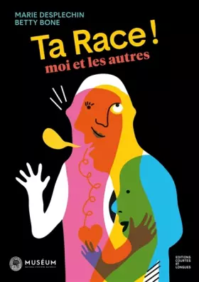 Couverture du produit · Ta race ! Moi et les autres
