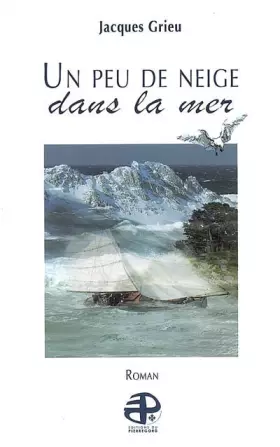 Couverture du produit · UN PEU DE NEIGE DANS LA MER