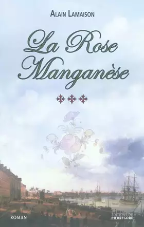 Couverture du produit · La rose manganèse