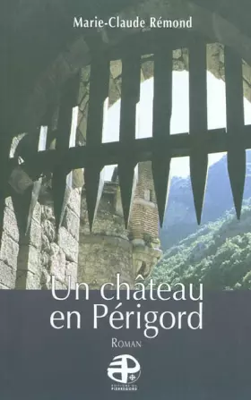 Couverture du produit · Un château en Périgord