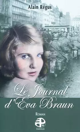 Couverture du produit · Le journal d'Eva Braun