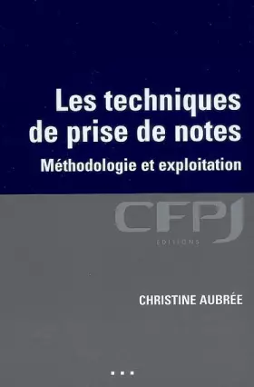 Couverture du produit · Les techniques de prise de notes: Métholologie et exploitation.