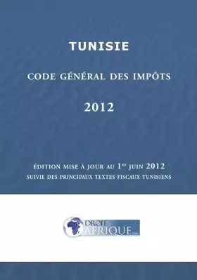 Couverture du produit · Tunisie - Code Général des Impôt 2012