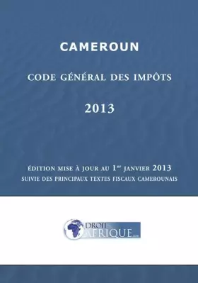 Couverture du produit · Cameroun - Code Général des Impôts 2013