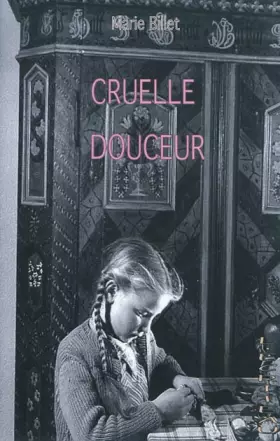 Couverture du produit · Cruelle douceur