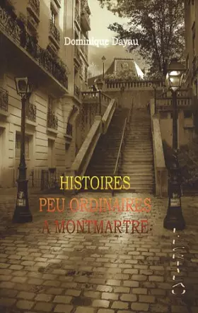 Couverture du produit · Histoires peu ordinaires à Montmartre