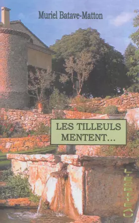 Couverture du produit · Les tilleuls mentent.