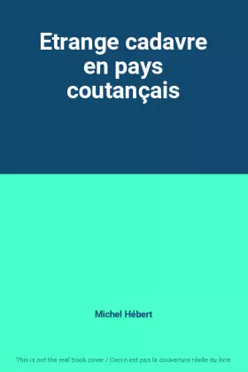 Couverture du produit · Etrange cadavre en pays coutançais