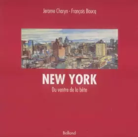 Couverture du produit · New York: Du ventre de la bête