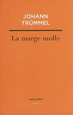 Couverture du produit · La marge molle