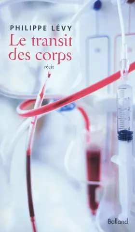 Couverture du produit · Le transit des corps