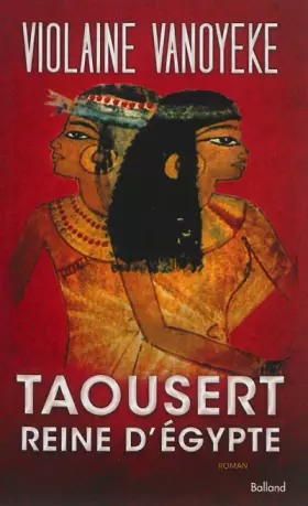 Couverture du produit · Taousert reine d'Egypte