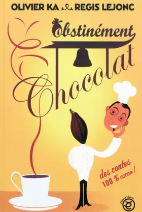 Couverture du produit · Obstinément chocolat