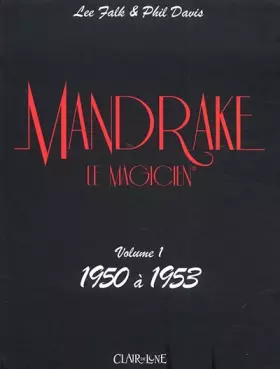 Couverture du produit · Mandrake : Volume 1, 1950 à 1953