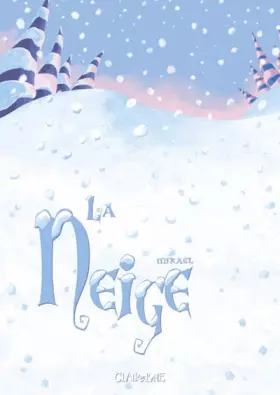 Couverture du produit · La neige