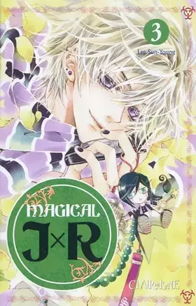 Couverture du produit · Magical JxR, Tome 3 :