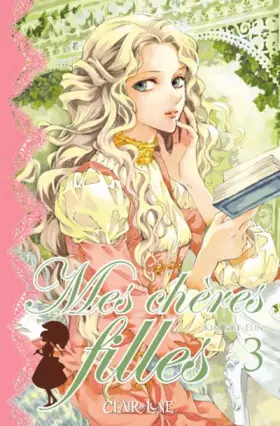 Couverture du produit · Mes chères filles, Tome 3 :