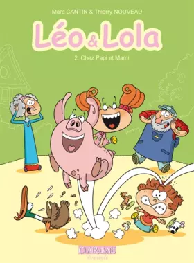 Couverture du produit · Léo & Lola T2: Chez Papi et Mamie