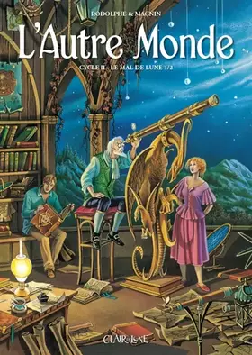 Couverture du produit · L'Autre Monde Cycle 2 - tome 1 Le mal de lune (01)