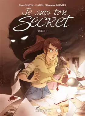 Couverture du produit · Je suis ton secret T1