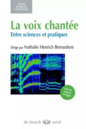 Couverture du produit · La voix chantée: Une exploration scientifique