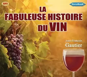 Couverture du produit · La Fabuleuse Histoire du Vin