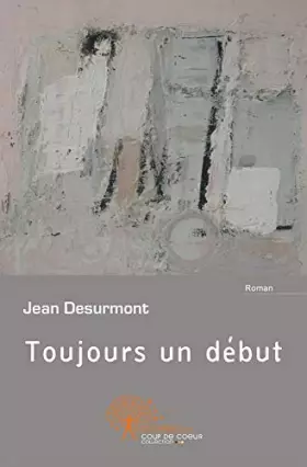 Couverture du produit · Toujours un début