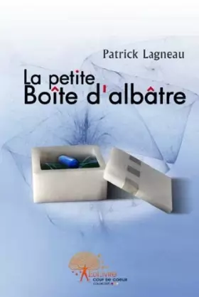 Couverture du produit · La petite boîte d'albâtre