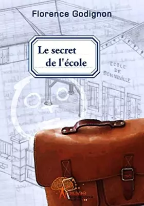 Couverture du produit · Le secret de l'école