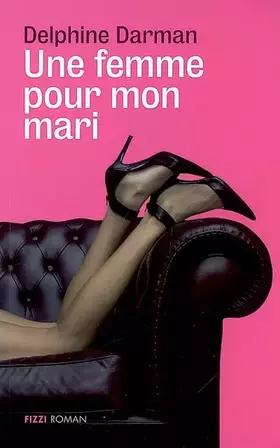 Couverture du produit · Une femme pour mon mari