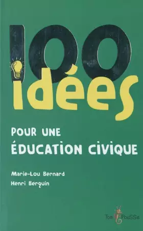 Couverture du produit · 100 idées pour une éducation civique