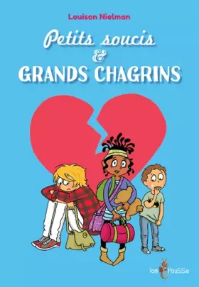 Couverture du produit · Petits soucis et grands chagrins