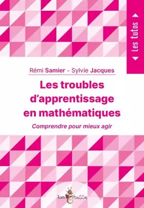 Couverture du produit · LES TROUBLES D'APPRENTISSAGE EN MATHEMATIQUES