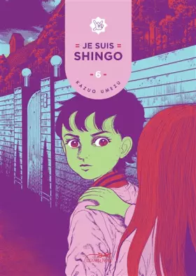 Couverture du produit · JE SUIS SHINGO, VOLUME 6