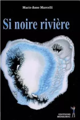 Couverture du produit · Si noire rivière